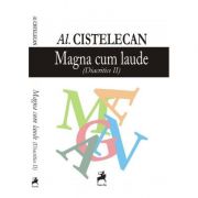 Magna cum laude. Diacritice II – Al. Cistelecan librariadelfin.ro