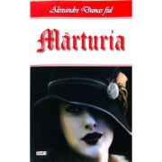 Marturia - alexandre dumas fiul