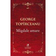 Migdale amare - George Topirceanu