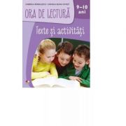 Ora de lectura. Texte si activitati. 9-10 ani - Gabriela Barbulescu, Daniela Elena Ionita imagine libraria delfin 2021