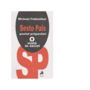 Sesto pals, poetul prapastiei. O viata in secol - Michael Finkenthal imagine librariadelfin.ro