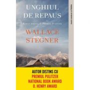 Unghiul de repaus – Wallace Stegner librariadelfin.ro