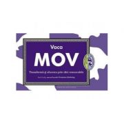 Vaca mov. transforma-ti afacerea prin idei remarcabile - seth godin