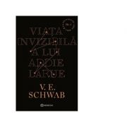 Viata invizibila a lui Addie LaRue – V. E. Schwab librariadelfin.ro imagine 2022