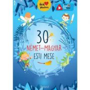 30 de povesti magice de seara. volum de povesti maghiar-german