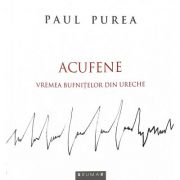 Acufene. vremea bufnitelor din ureche - paul purea