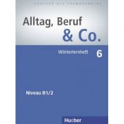 Alltag, Beruf & Co. 6 Worterlernheft – Norbert Becker librariadelfin.ro imagine 2022