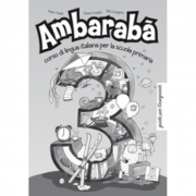 Ambarabà 3. Guida per l’insegnante (libro)/ Ambarabà 3. Ghidul profesorului (carte) – Fabio Casati, Chiara Codato, Rita Cangiano Ambarabà imagine 2022