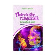 Astrologie relationala. Volumul II – Stephan Arroyo librariadelfin.ro