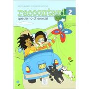 Raccontami 2. quaderno di esercizi (libro)/spune-mi 2. caiet de exercitii (carte) - sabrina galasso, elisa giuliani pancheri