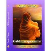 Caldura sperantei – Luule Viilma Sfaturi Practice. Spiritualitate imagine 2022