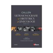 Callen. Ultrasonografie in Obstretica si Ginecologie – Mary E. Norton, Leslie M. Scoutt, Vickie A. Feldstein