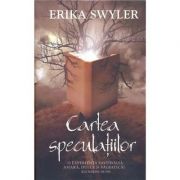 Cartea speculatiilor - Erika Swyler