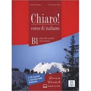 Chiaro! B1 (libro + CD ROM + CD audio)/Clar! B1 (carte + CD ROM + CD audio). Italiana pentru adolescenti si adulti – Cinzia Cordera Alberti, Giulia De librariadelfin.ro