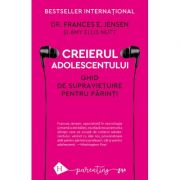 Creierul adolescentului - frances e. jensen, amy ellis nutt
