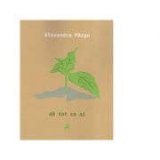 Da tot ce ai - alexandra pazgu