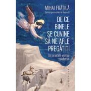 De ce binele se cuvine sa ne afle pregatiti. un jurnal din vremea pandemiei - mihai fratila