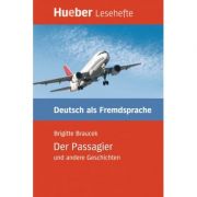 Der passagier und andere geschichten leseheft - brigitte braucek