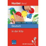 Deutsch in der Kita Buch mit MP3-Download Griechisch, Spanisch, Polnisch, Rumanisch – Carola Klippert, Judith Kluber librariadelfin.ro poza noua