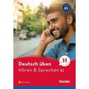 Deutsch uben. Horen & Sprechen B2 Buch mit Audios online - Anneli Billina, Julika Ulrike Betz