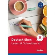 Deutsch uben. Lesen & Schreiben A2 Buch - Anneli Billina