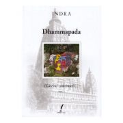 Dhammapada. Cateva comentarii. Vol. 1 - Indra imagine librariadelfin.ro