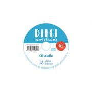 Dieci A1 (CD audio)/Zece A1(CD audio). Curs de limba italiana 1 – Ciro Massimo Naddeo, Euridice Orlandino imagine 2022