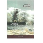 Dragoste in umbra mortii - dumitru drinceanu