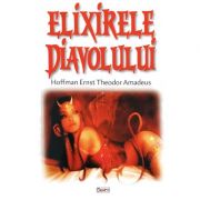 Elixirele diavolului - hoffman ernst, theodor amadeus