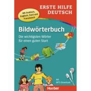 Erste Hilfe Deutsch Bildworterbuch Buch mit mp3-Download Die wichtigsten Worter fur einen guten Start – Gisela Specht, Juliane Forssmann librariadelfin.ro