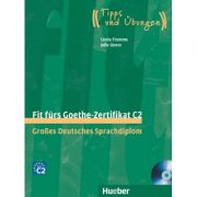 Fit furs Goethe-Zertifikat C2 Lehrbuch mit 2 integrierten Audio-CDs Grosses Deutsches Sprachdiplom - Linda Fromme, Julia Guess