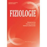 Fiziologie. Sistemul nervos, sistemul muscular, sistemul cardiovascular - Constantin Caruntu