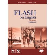 Flash on English Advanced Workbook + audio CD – Richard Chapman Auxiliare scolare. Auxiliare Clasele 9-12 imagine 2022