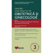 Ghidul Practic de Obstetrica si Ginecologie Oxford editia 3 – Sally Collins, Sabaratnam Arulkumaran librariadelfin.ro poza noua
