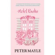 Hotel pastis (editie de buzunar) - peter mayle