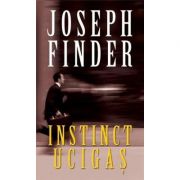 Instinct ucigas (editie de buzunar) – Joseph Finder librariadelfin.ro