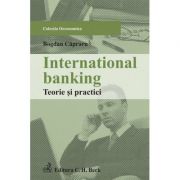 International banking – Bogdan Capraru librariadelfin.ro
