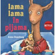 Lama Lama în pijama - Anna Dewdney