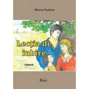 Lectia de iubire - maria pantea
