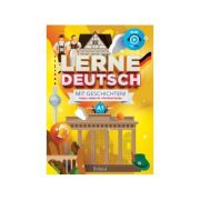Lerne Deutsch mit Geschichten! Tanulj nemetul tortenetekkel! Invata germana prin povesti Maghiar-German imagine librariadelfin.ro