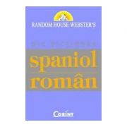 Mic dictionar spaniol-roman. Random House Webster`s imagine librariadelfin.ro