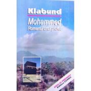 Mohammed. Romanul unui profet – Klabund Beletristica. Literatura Universala imagine 2022