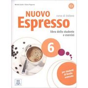 Nuovo Espresso 6 (libro + CD audio)/ Expres nou 6 (carte + CD audio). Curs de italiana C2. Carte si exercitii pentru elevi – Chiara Pegoraro, Michela librariadelfin.ro imagine 2022