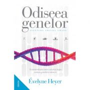 Odiseea genelor. Aventura speciei umane - Evelyne Heyer