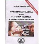 Optimizarea ocluzala prin slefuire selectiva a suprafetelor ocluzale - ion coca