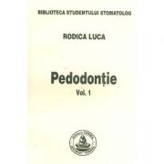Pedodontie volumul 1 – Rodica Luca Medicina ( Carti de specialitate ). Stomatologie imagine 2022