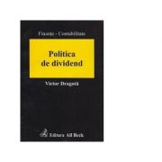 Politica de dividend. O abordare in contextul mediului economic din Romania – Victor Dragota librariadelfin.ro imagine 2022