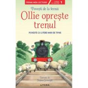 Povesti de la ferma. Ollie opreste trenul. Citesc cu ajutor (Nivelul 1) librariadelfin.ro