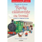 Povesti de la ferma. Rocky calatoreste cu trenul. Citesc cu ajutor (Nivelul 1) librariadelfin.ro