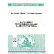 Rapoartele mandibulo-maxilare la edentatul total – Mihaela Pauna Medicina ( Carti de specialitate ). Stomatologie imagine 2022